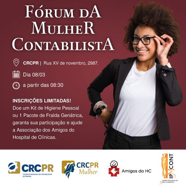 Amigos do HC, CRCPR e IPMCont promovem FÃ³rum da Mulher Contabilista