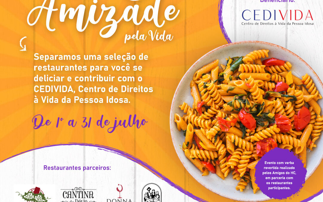 MÃªs da Amizade Pela Vida: conheÃ§a os restaurantes participantes